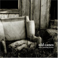 Purchase Old Canes - Early Morning Hymns