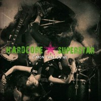 Purchase Hardcore Superstar - C'mon Take On Me