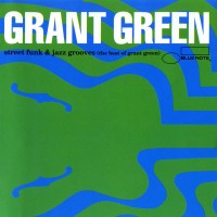 Purchase Grant Green - Street Funk & Jazz Grooves
