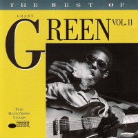 Purchase Grant Green - The Best Of Grant Green Vol. 2 (Remastered 1996)