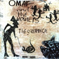 Purchase Omar & the Howlers - The Screamin' Cat