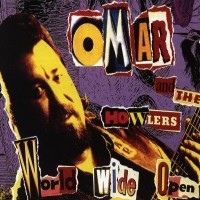 Purchase Omar & the Howlers - World Wide Open