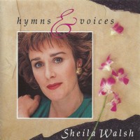 Purchase Sheila Walsh - Hymns And Voices
