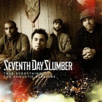 Purchase Seventh Day Slumber - Take Everything (The Acoustic Sessions) (EP)