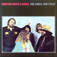 Purchase Skeeter Davis & NRBQ - She Sings, They Play (Vinyl)