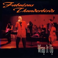 Purchase The Fabulous Thunderbirds - Wrap It Up