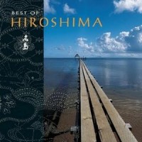 Purchase Hiroshima - Best Of Hiroshima