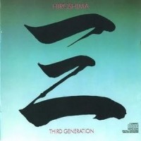 Purchase Hiroshima - Thrid Generation (Vinyl)