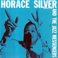 Purchase Horace Silver - Horace Silver And The Jazz Messengers (Remastered 2005)