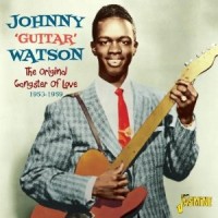 Purchase Johnny "Guitar" Watson - Gangster Of Love (Remastered 2011)