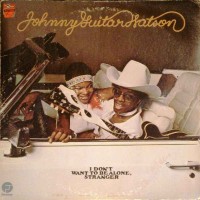 Purchase Johnny "Guitar" Watson - I Don't Want To Be Alone Stranger (Vinyl)