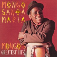 Purchase Mongo Santamaria - Mongo's Greatest Hits