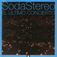 Purchase Soda Stereo - El Ultimo Concierto B