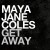 Buy Maya Jane Coles - Get Away (CDS) Mp3 Download