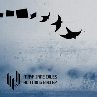 Purchase Maya Jane Coles - Humming Bird (EP)