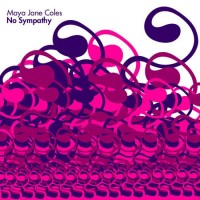 Purchase Maya Jane Coles - No Sympathy (CDS)
