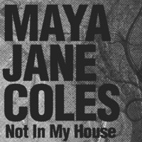 Purchase Maya Jane Coles - Not In My House (EP)
