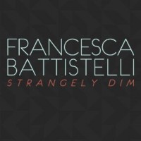 Purchase Francesca Battistelli - Strangely Dim (CDS)
