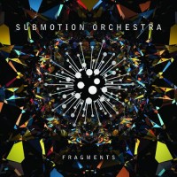 Purchase Submotion Orchestra - Fragments