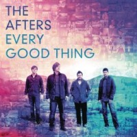 Purchase The Afters - Every Good Thing (CDS)