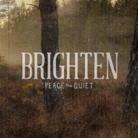 Purchase Brighten - Peace And Quiet