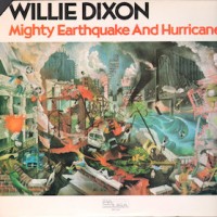 Purchase Willie Dixon - Mighty Earthquake And Hurricane (Vinyl)