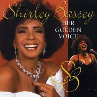 Purchase Shirley Bassey - Her Golden Voice