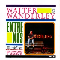 Purchase Walter Wanderley - Entre Nós (Vinyl)