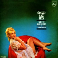 Purchase Walter Wanderley - Orgao, Sax E Sexy (Vinyl)