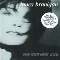 Purchase Laura Branigan - Remember Me: The Last Recordings
