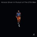 Buy Horace Silver - In Pursuit Of The 27Th Man (Remastered 2002) Mp3 Download