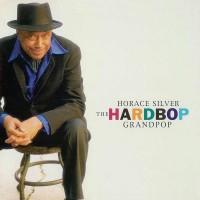 Purchase Horace Silver - The Hardbop Grandpop