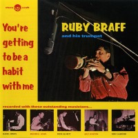 Purchase Ruby Braff - You're Getting To Be A Habit With Me (Vinyl)