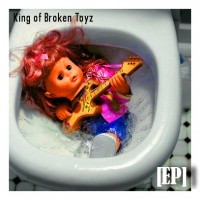 Purchase King Of Broken Toyz - King Of Broken Toyz (EP)