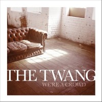 Purchase The Twang - We're A Crowd  (CDS)
