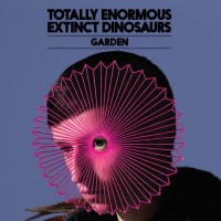 Purchase Totally Enormous Extinct Dinosaurs - Garden (Remixes)