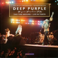 Purchase Deep Purple - This Time Around - Live In Tokyo '75 (Remastered 2001) CD1