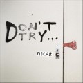 Buy Fidlar - Don't Try Mp3 Download