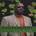 Buy Walter Beasley - Live In The Club Mp3 Download