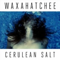 Purchase Waxahatchee - Cerulean Salt