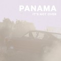 Buy Panama - It's Not Over (EP) Mp3 Download