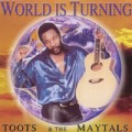 Buy Toots & The Maytals - World Is Turning Mp3 Download