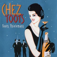 Purchase Toots Thielemans - Chez Toots