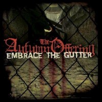 Purchase The Autumn Offering - Embrace The Gutter