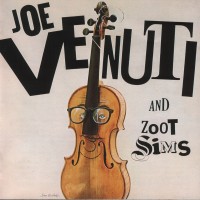 Purchase Joe Venuti And Zoot Sims - Joe And Zoot