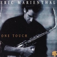 Purchase Eric Marienthal - One Touch