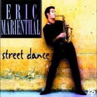 Purchase Eric Marienthal - Street Dance