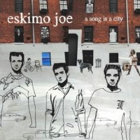 Purchase Eskimo Joe - A Song Is A City