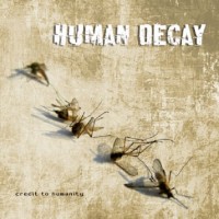 Purchase human decay - Credit To Humanity