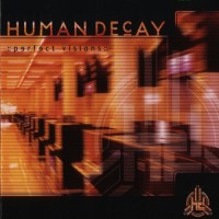 Purchase human decay - Perfect Visions
